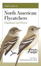 Field Guide to North American Flycatcher Cin-Ty Lee Paperback