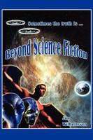 Jim Wilhelmsen | Beyond Science Fiction! | Taschenbuch | Englisch (2009)