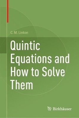 Quintic Equations and How to Solve Them - 9783032016577