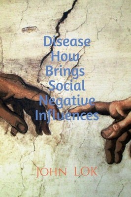Lok - Disease How Brings Social Negative Influences - paperback or sof - E555z