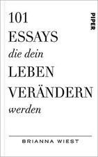 101 Essays, die dein Leben verändern werden: Der ... | Buch | Zustand akzeptabel