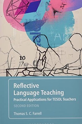 Reflective Language Teaching: Practical Applications for TESOL T