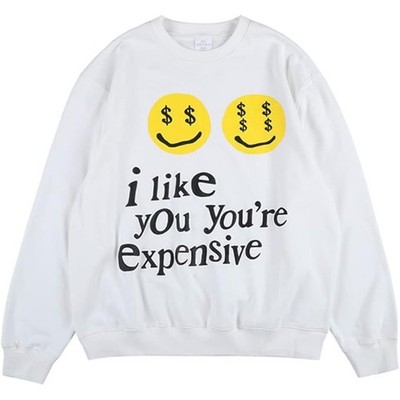 I Like You You're Expensive Mens Sweatshirts Crewneck Graphic Pullover White,M