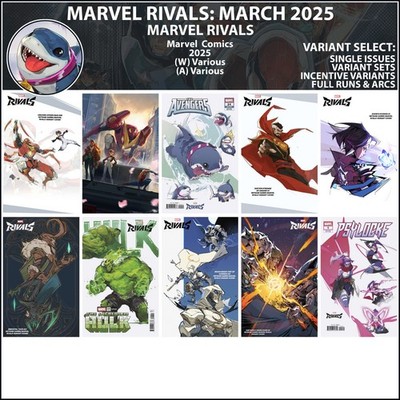 Marvel Rivals Variants: March 2025 (2025) Marvel Comics COVER SELECT