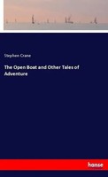 The Open Boat And Other Tales Of Adventure Stephen Crane Taschenbuch 108 S. 2018