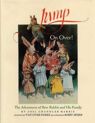 Jump on Over!: The Adventures of Brer Rabbit and His Family - Hardcover - GOOD