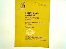 Bedienungsanleitung Rohrmelkanlage Pipeline und Weiderohrmelkanlage fahrbar. VEB
