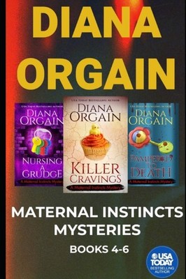 Orgain - Maternal Instincts Mystery Special Collection  Nursing a Grud - X555z