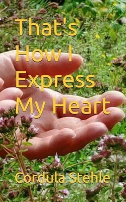 That's How I Express My Heart Buch Independently published