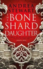 The Bone Shard Daughter, Andrea Stewart,  Paperbac
