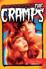 Dick Porter Journey to the Centre of the Cramps (Paperback)