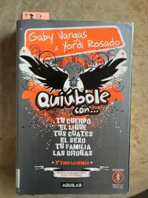 Quiubole Con Book by Gaby Vargas and Yordi Rosado Paperback November 1, 2006
