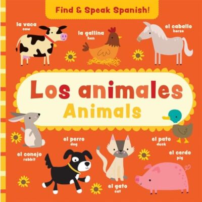 Animals  Los Animales (Find a - Board book - VERY GOOD