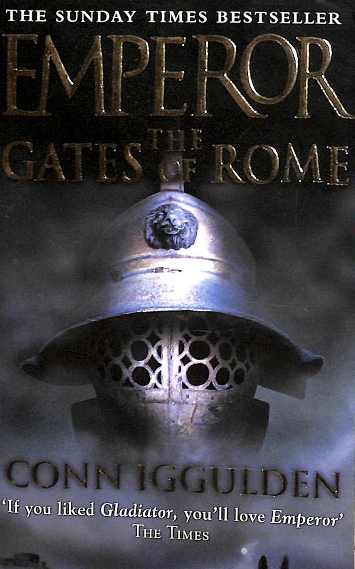 The Gates of Rome by Iggulden, Conn