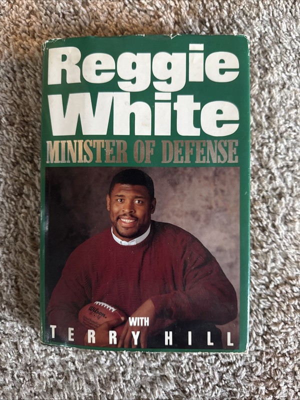 Reggie White - Minister of Defense Autographed Book -Green Bay First Edition #92