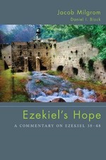 Jacob Milgrom Daniel I. Block Ezekiel's Hope (Paperback)