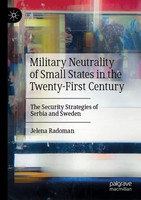 Jelena Radoman | Military Neutrality Of Small States In The Twenty-First Century