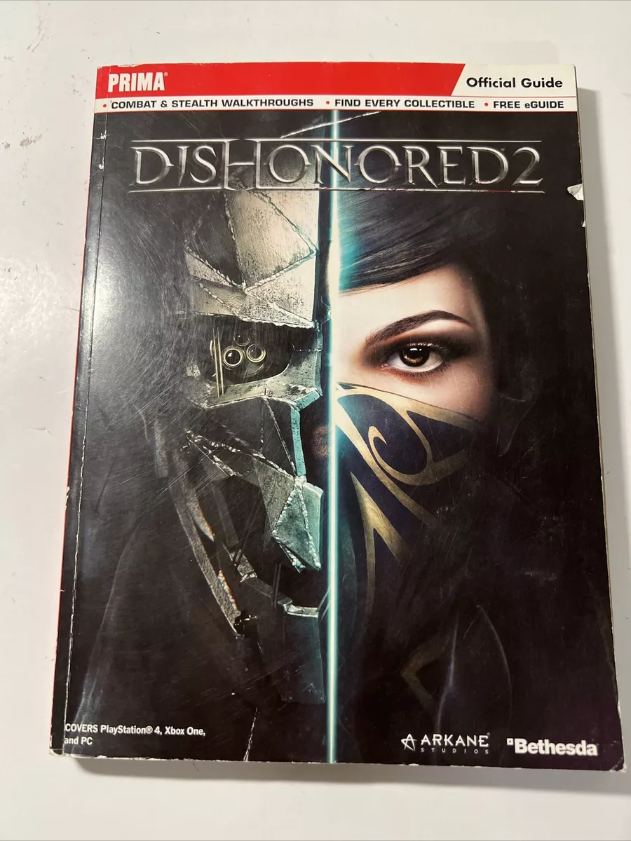 Dishonored 2: Prima Official Guide by Lummis, Michael