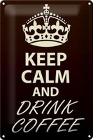 Blechschild Spruch 20X30 Cm Keep Calm And Drink Coffee Deko Schild Tin Sign