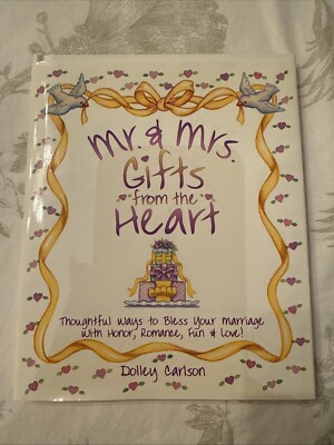 Mr & Mrs Gifts from The Heart Hardcover Book with Dust Jacket by Dolly Carlson 