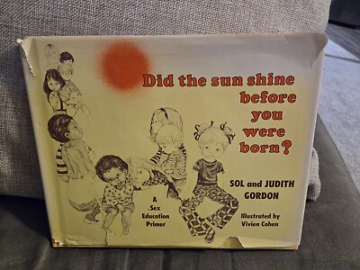 Did The Sun Shine Before You Were Born? A Sex Ed Primer ~ Vintage 1974 PB Gordon
