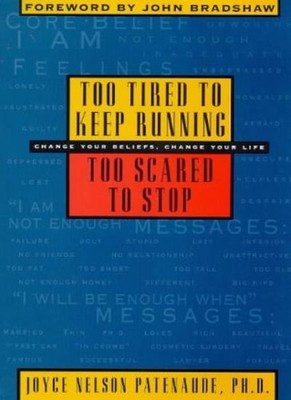 Too Tired to Keep Running, Too Scared to Stop: Change Your Belie