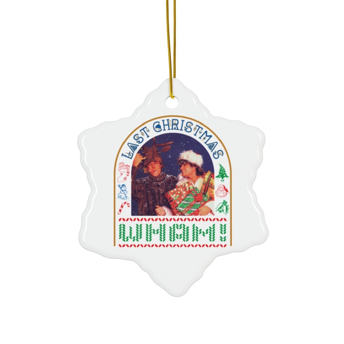 WHAM Last Christmas Ornament/Holiday Decor/George Michael/music gift/The Wham