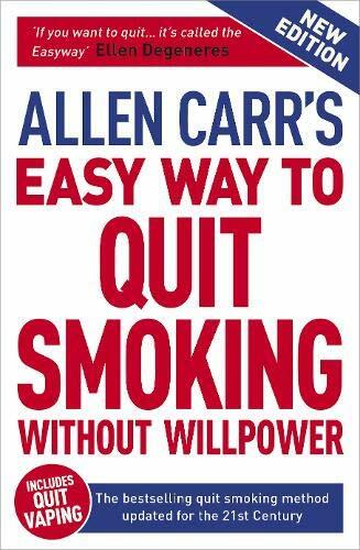 Allen Carr's Easy Way to Quit Smoking Without Willpower - Includes Quit Vaping,