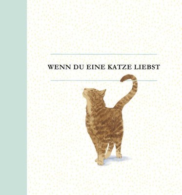 Wenn du eine Katze liebst | M.H. Clark | deutsch