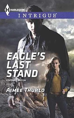 Eagle's Last Stand (Copper Canyon, 6) - Paperback, by Thurlo Aimée - Very Good