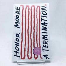 A Termination ARC by Honor Moore Biography Memoir Proof NEW