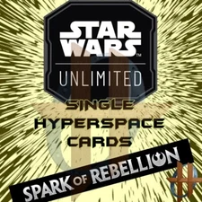 Star Wars Unlimited-SPARK OF REBELLION-HYPERSPACE Common Uncommon Rare Legendary