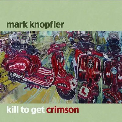 Mark Knopfler - Kill to Get Crimson [Deluxe Edition, CD + Bonus DVD]