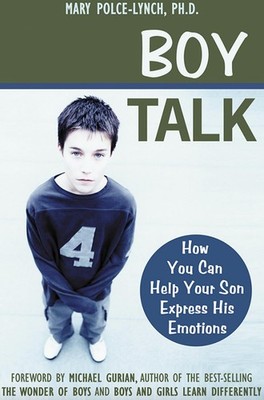 Boy Talk: How You Can Help Your Son Express His Emotions