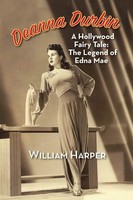 Deanna Durbin A Hollywood Fairy Tale: The Legend Of Edna Mae William Harper Buch