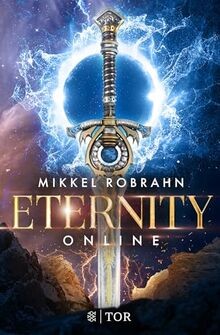 Eternity Online: Das ganze Leben ist ein Game - und der ... | Buch | Zustand gut