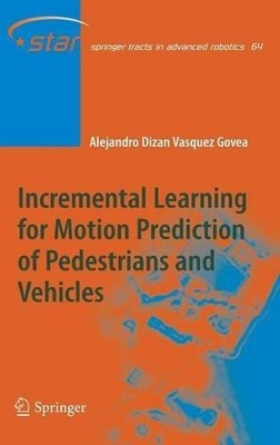 Incremental Learning for Motion Prediction of Pedestrians and... - 9783642136412