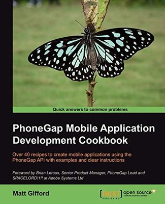 PhoneGap Mobile Application Development Cookbook By Gifford Matt