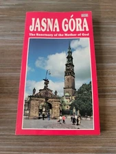 Jasna Gora Guide (Santuary of the Mother of God) Paperback Book