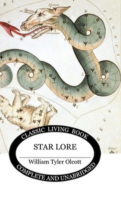 Star Lore by William Tyler Olcott Hardcover Book