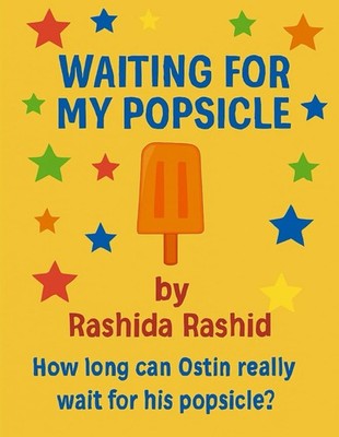 Waiting for My Popsicle (Ostin s Wonderful Lessons)
