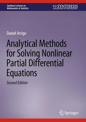 Daniel Arrigo | Analytical Methods for Solving Nonlinear Partial Differential...