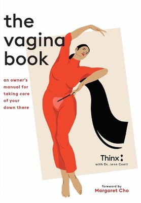 Das Vagina-Buch: Eine Bedienungsanleitung für die Pflege Ihrer da unten von Thinx (