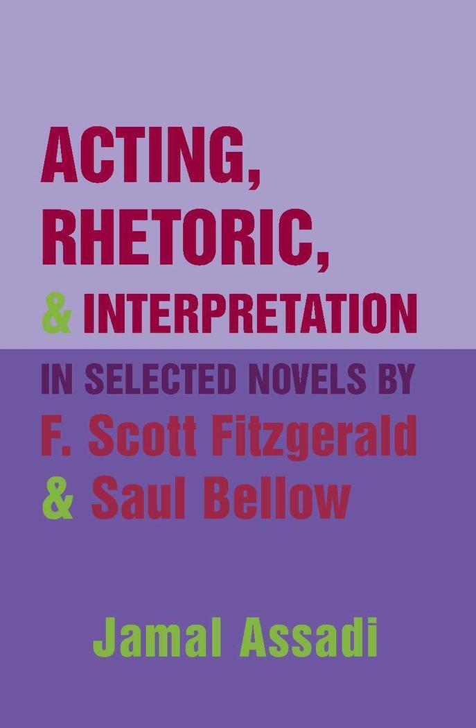 Jamal Assadi | Acting, Rhetoric, And Interpretation In Selected Novels