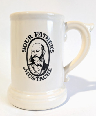 Your Father's Mustache Vintage Mug Ceramic Beer Stein