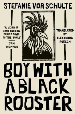Boy with a Black Rooster Stefanie (Author) vor Schulte