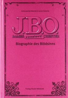 J.B.O. Biographie des Blödsinns von Jaeckel-Dobscha... | Buch | Zustand sehr gut - Jaeckel-Dobschat, Andrea, Dobschat, Carsten