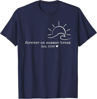 Forever On Summer Break Beach Vibes Tee T-Shirt