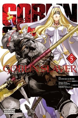 Goblin Slayer, Vol. 5 (manga) by Kumo Kagyu PAPERBACK 9781975330323