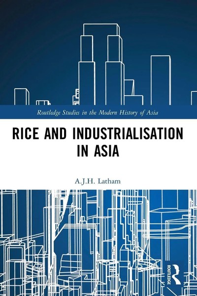 A. J. H. Latham | Rice And Industrialisation In Asia | Taschenbuch | Englisch-image